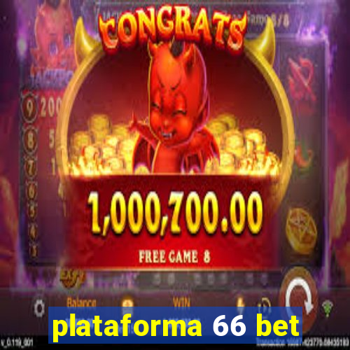 plataforma 66 bet